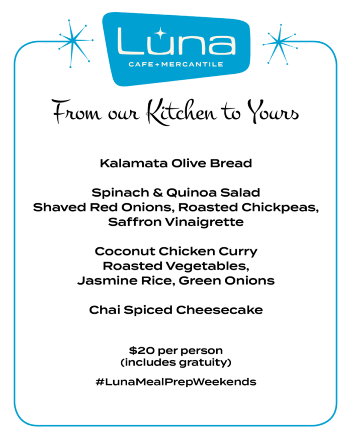 Luna Take & Bake weekend menu weekly week six